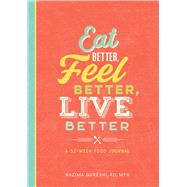 Eat Better, Feel Better, Live Better by Qureshi, Nazima, 9781641526258