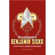 The Autobiography of Benjamin Sisko by Attico, Derek Tyler, 9781803366258