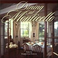 Dining At Monticello by Fowler, Damon Lee, 9781882886258