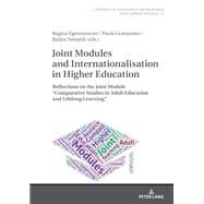 Joint Modules and Internationalisation in Higher Education by Egetenmeyer, Regina; Guimaraes, Paula; Nmeth, Balzs, 9783631736258