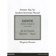 Answer Key for Student Activities Manual for Gente Nivel bsico by de la Fuente, Mara Jos; Martn Peris, Ernesto J.; Martnez Gila, Pablo; Sans, Neus J., 9780205016259