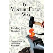 The Ventureforge Way by Di Biase, Stephen A., Ph.d.; Collette, David; Arora, Kshitij; Morrison, Sherman, 9781519156259