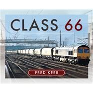Class 66 by Kerr, Fred, 9781526776259