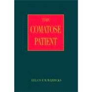 The Comatose Patient by Wijdicks, Eelco F. M., 9780195326260