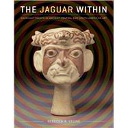 The Jaguar Within by Stone, Rebecca R., 9780292726260