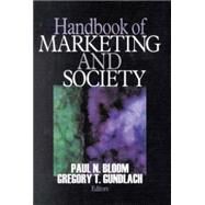 Handbook of Marketing and Society by Bloom, Paul; Gundlach, Greg, 9780761916260