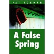 A False Spring by Jordan, Pat, 9780803276260