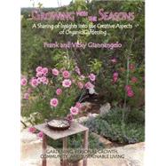 Growing With the Seasons by Giannangelo, Frank; Giannangelo, Vicky, 9780865346260