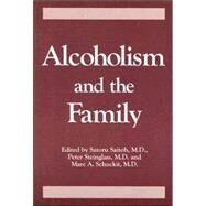 Alcoholism And The Family by Saitoh,Saturo, 9780876306260
