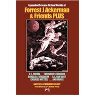 Expanded Science Fiction Worlds of Forrest J Ackerman & Friends Plus by Ackerman, Forrest J., 9780918736260