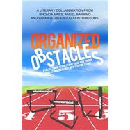 Organized Obstacles by Nails, Rhonda; Roseboro, Ronald Zion; Meadows, Sally; Barrino, Angel, 9781500826260