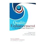 Quality Enhancement in Developmental Disabilities by Bradley, Valerie J., 9781557666260