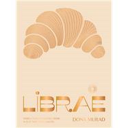 Librae Third-culture Recipes from a Cult New York Bakery by Murad, Dona, 9781837836260