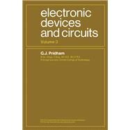 Electronic Devices and Circuits by G. J. Pridham, 9780080166261