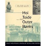 Hoi Toide on the Outer Banks by Wolfram, Walt; Schilling-Estes, Natalie, 9780807846261