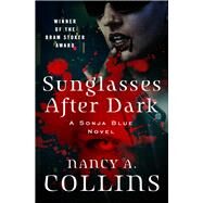 Sunglasses After Dark by Collins, Nancy A., 9781504016261