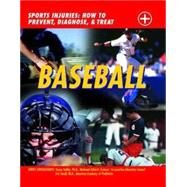 Baseball: Sports Injuries: How to Prevent, Diagnose, & Treat by Wright, John D., 9781590846261