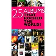 25 Albums That Rocked The World! by Brown, Geoff, 9781847726261