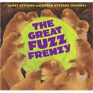 The Great Fuzz Frenzy by Stevens, Janet, 9780152046262