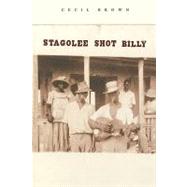 Stagolee Shot Billy by Brown, Cecil, 9780674016262