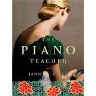 The Piano Teacher: A Novel by Lee, Janice Y. K., 9781440656262