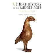 A Short History of the Middle Ages by Rosenwein, Barbara H., 9781442636262