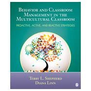 Behavior and Classroom Management in the Multicultural Classroom by Shepherd, Terry L.; Linn, Diana, 9781452226262