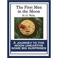 The First Men in the Moon by H. G. Wells, 9781627556262