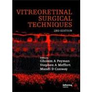 Vitreoretinal Surgical Techniques, Second Edition by Peyman; Gholam A., 9781841846262
