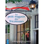 Le petit magasin des Tricoteuses by Gil McNeil, 9782824606262