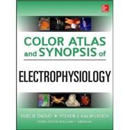 Color Atlas and Synopsis of Electrophysiology by Daoud, Emile; Kalbfleisch, Steven, 9780071786263