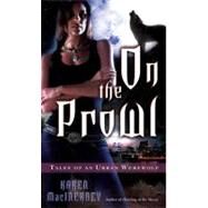 On the Prowl by MACINERNEY, KAREN, 9780345496263