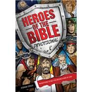 Heroes of the Bible Devotional by Cooley, Joshua, 9781414386263