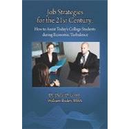 Job Strategies for the 21st Century by Green, Daryl D.; Bailey, William E., 9781453686263