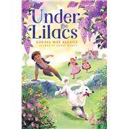 Under the Lilacs by Alcott, Louisa May, 9781665926263