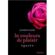 Egare Les couleurs du plaisir volume 3 by Kathryn Taylor, 9782501096263