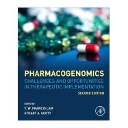 Pharmacogenomics by Lam, Y. W. Francis; Scott, Stuart R., 9780128126264