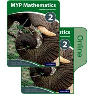 MYP Mathematics 2: Print and Online Course Book Pack by Torres-Skoumal, Marlene; Harrison, Rose; Huizink, Clara; Sproat, Aidan, 9780198356264