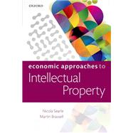 Economics for Intellectual Property Lawyers by Searle, Nicola; Brassell, Martin, 9780198736264