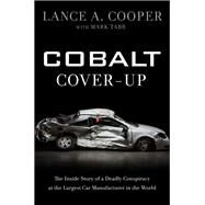 Cobalt Cover-up by Cooper, Lance A.; Tabb, Mark (CON), 9780310356264