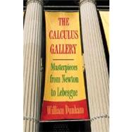 The Calculus Gallery by Dunham, William, 9780691136264