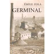 Germinal by Zola, Emile; Mackenzie, Raymond N.; Baguley, David, 9781603846264