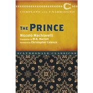 The Prince by Machiavelli, Niccolo; Marriott, W. K.; Celenza, Christopher S., 9781945186264