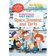 Space, Humans, and Farts by Gutman, Dan; Paillot, Jim, 9780062306265