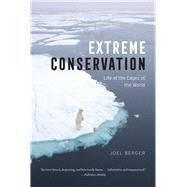 Extreme Conservation by Berger, Joel, 9780226366265