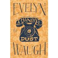 A Handful of Dust by Waugh, Evelyn, 9780316216265