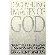 Discovering Images of God by Graham, Larry Kent, 9780664256265
