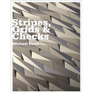 Stripes, Grids and Checks by Hann, Michael, 9780857856265