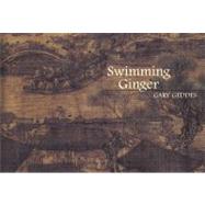 Swimming Ginger by Geddes, Gary, 9780864926265