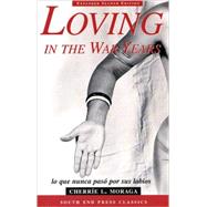 Loving in the War Years by Moraga, Cherrie L., 9780896086265